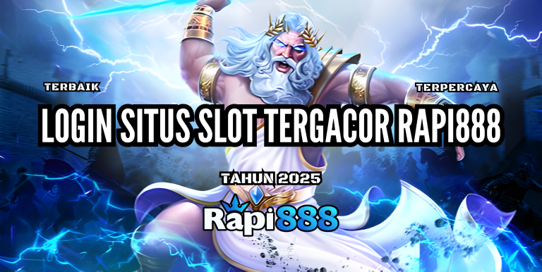 LOGIN SITUS SLOT TERGACOR RAPI888